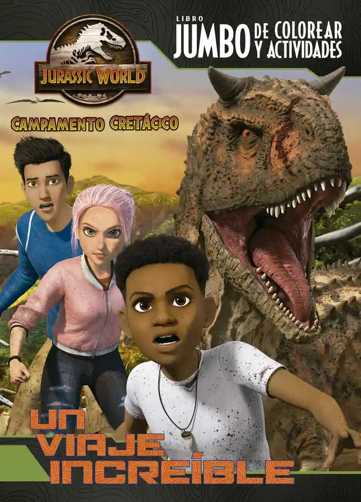 Jurassic World. Campamento Cretácico Un Viaje Increíble