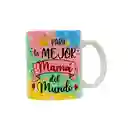 Mug Día De La Madre- Mejor Madre Del Mundo 11 Oz.