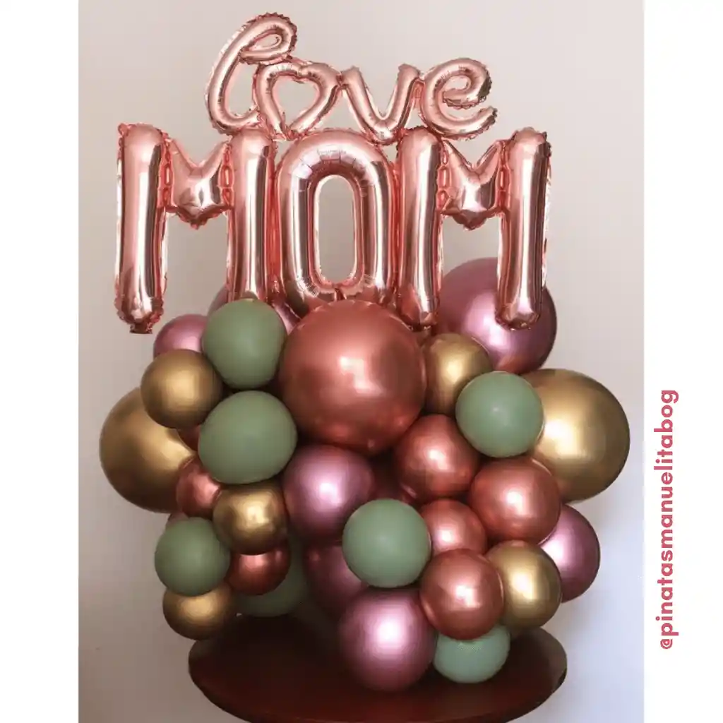 Arreglo Globos Love Mom