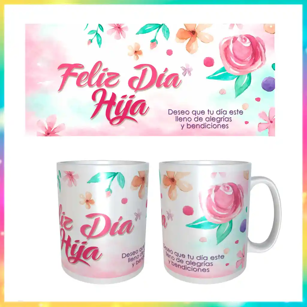 Mug Feliz Dia Hija Con Masmelos