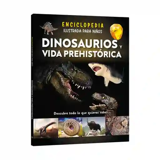 Libro Enciclopedia Dinosaurios Y Vida Prehistorica Lexus