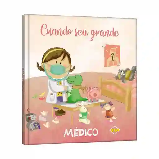 Libro Cuando Sea Grande Medico Lexus