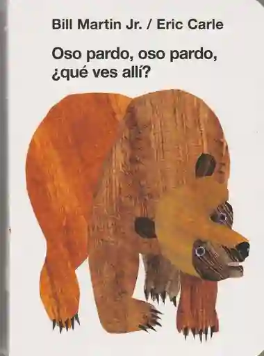 Oso Pardo. Oso Pardo. ¿qué Ves Allí?