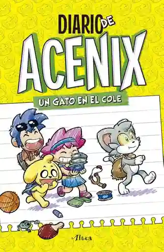 Un Gato En El Cole ( Diario De Acenix 1.)