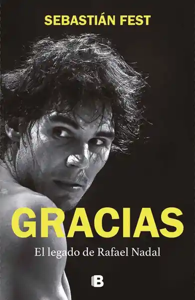 Gracias. El Legado De Rafael Nadal