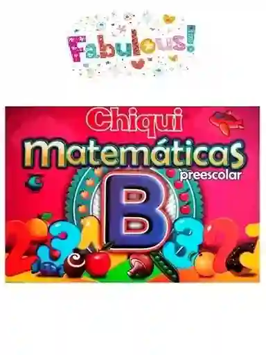 Chiqui Matematicas Preescolar B 96 Paginas Nika