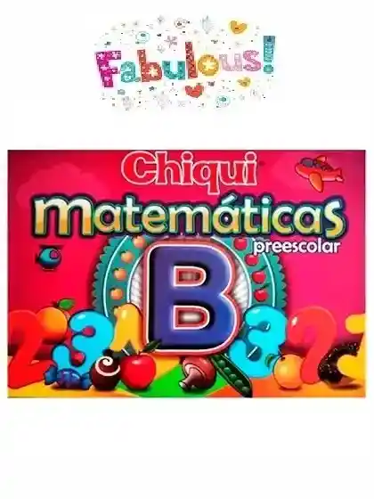 Chiqui Matematicas Preescolar B 96 Paginas Nika