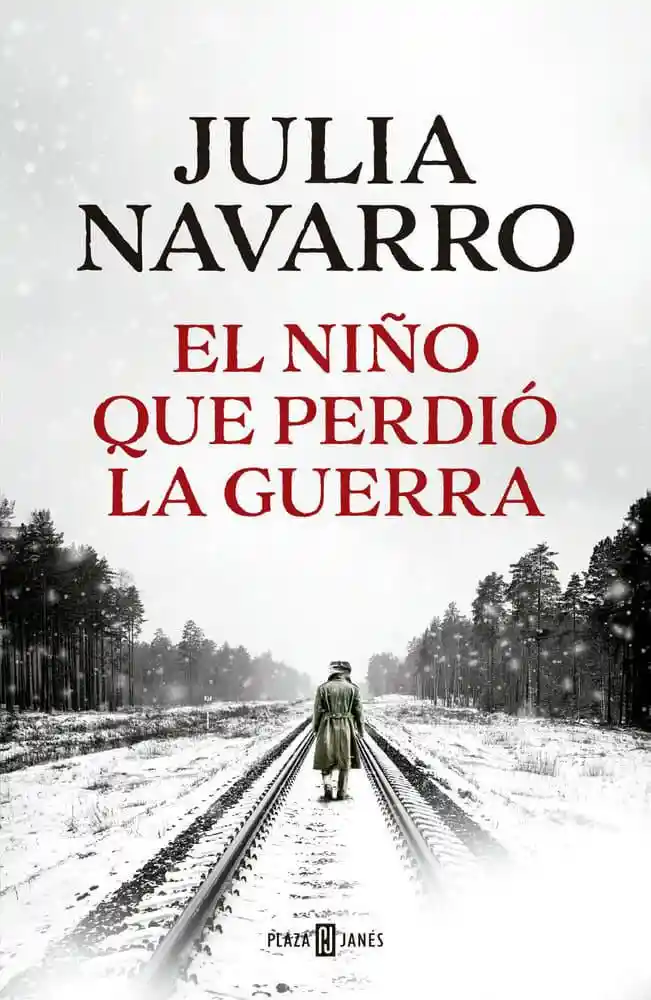 Niño Que Perdio La Guerra El Julia Navarro