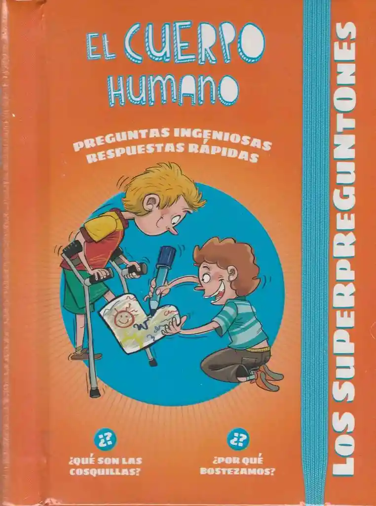 Los Superpreguntones: El Cuerpo Humano