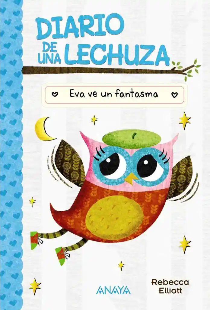 Diario De Una Lechuza 2. Eva Ve Un Fantasma