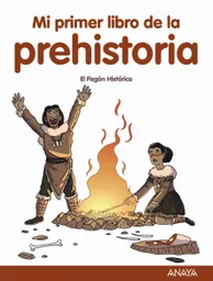 Mi Primer Libro De La Prehistoria