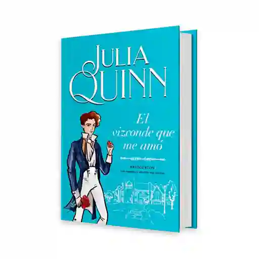 Julia Quinn - El Vizconde Que Me Amó (bridgerton 2)