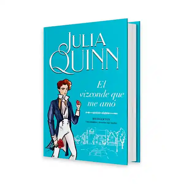 Julia Quinn - El Vizconde Que Me Amó (bridgerton 2)