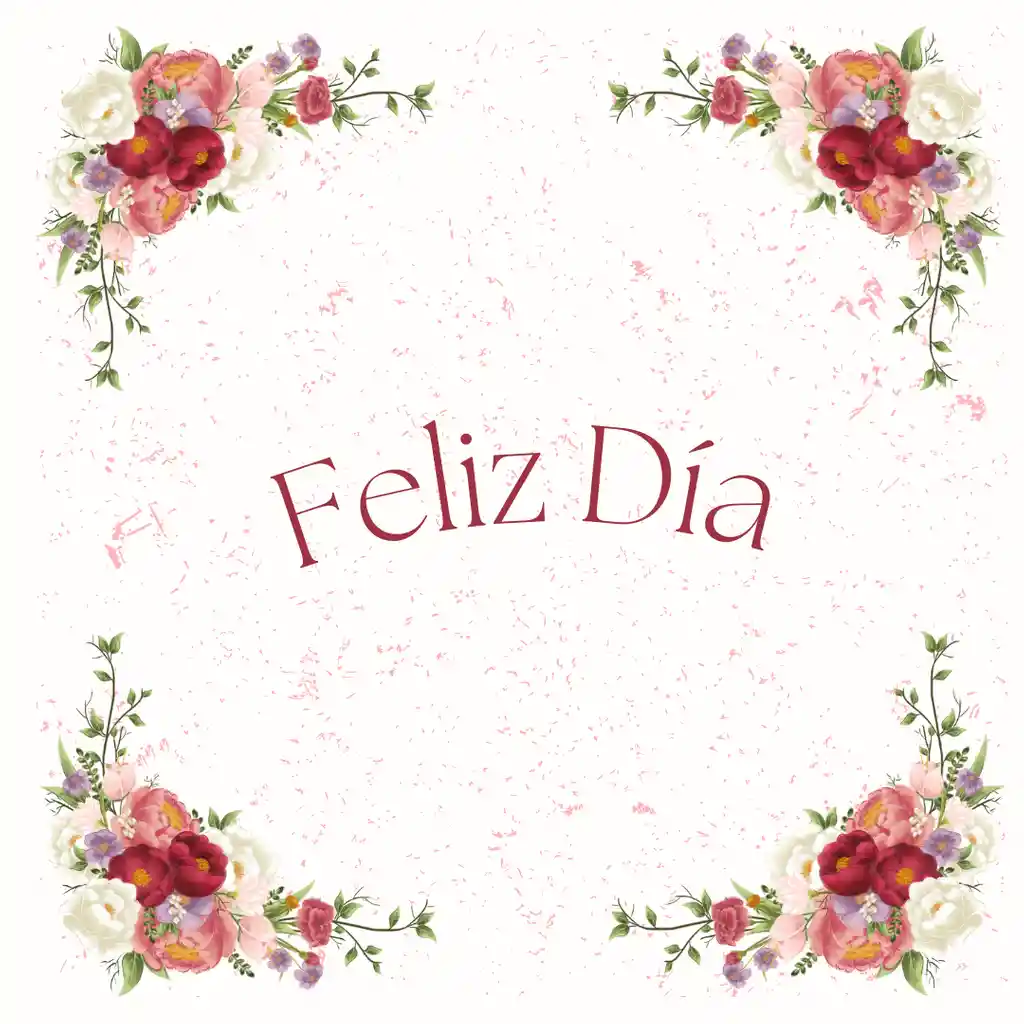 Tarjeta Feliz Dia