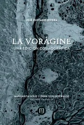 La Voragine - José Eustacio Rivera