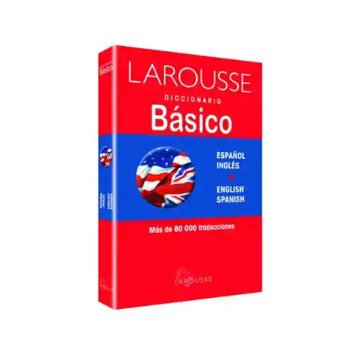 Diccionario De Ingles - Español Larousse Básico