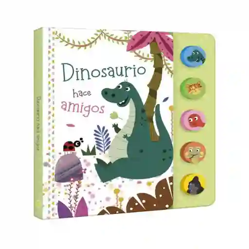 Libro Infantil Sonido Dinosaurio Hace Amigos Para Niños