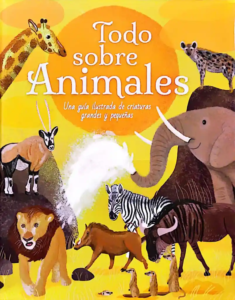 Libro Educativo Todo Sobre Animales Guía Ilustrada Niños