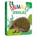 Libro Interactivos Animales Salvajes Toca Y Siente Niños