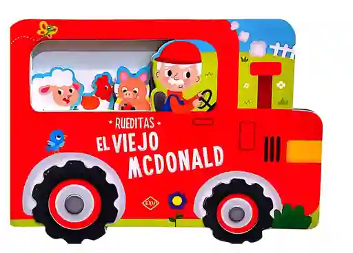 Libro Infantil Interactivos Rueditas El Viejo Mcdonald Niños