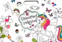 Libro Infantil Colorear Unicornios Mágicos Más 200 Pegatinas