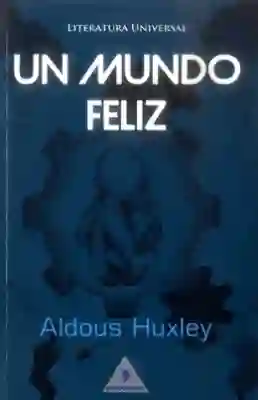 Un Mundo Feliz