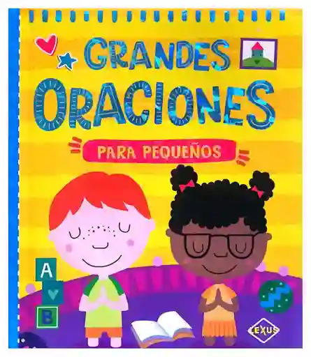 Libro Infantil Grandes Oraciones Para Pequeños Niños