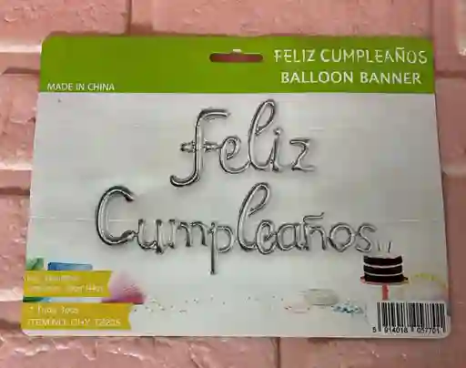 Letrero Feliz Cumpleaños Plateado Inflable Letra Cursiva Medidas Feliz 44 Cm X 63 Cm Cumpleaños 36cm X 144cm
