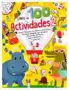 Libro Infantil 100 Actividades 2 Educativos Para Niños Niñas