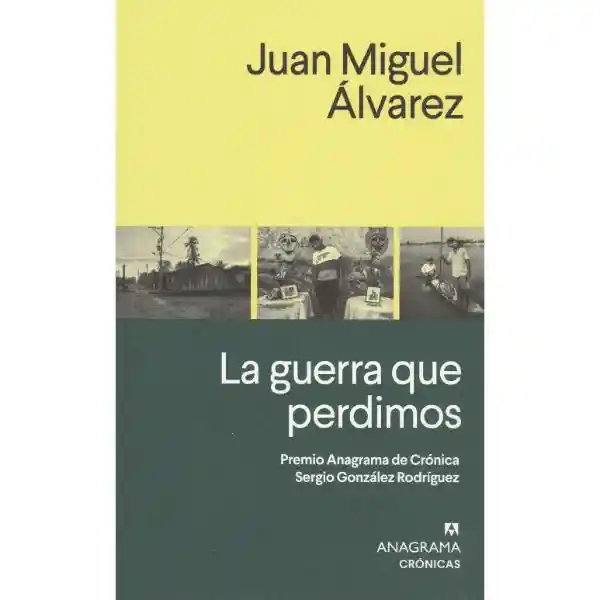 La Guerra Que Perdimos