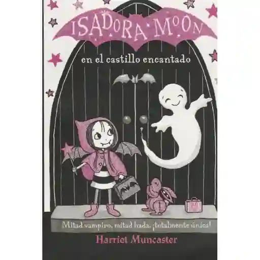 Isadora Moon - En El Castillo Encantado