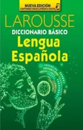 Diccionario Básico De La Lengua Española Larousse Nueva Edición