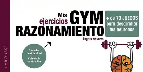 Mis Ejercicios Gym Agilidad Mental Más De 70 Ejercicios Para Estimular Tu Cerebro