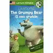 The Grumpy Bear El Oso Gruñón Lectura Bilingue