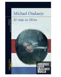 El Viaje De Mina, Michael Ondaatje (de Seugunda Mano Como Nuevo)