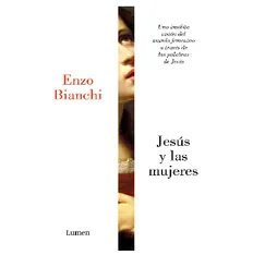 Jesus Y Las Mujeres Enzo Bianchi, (de Segunda Mano Como Nuevo)