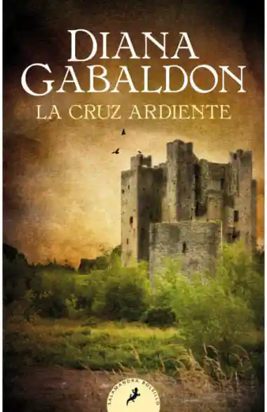 La Cruz Ardiente (claire Randall 5) - Diana Gabaldon