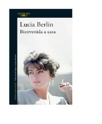 Bienvenida A Casa Lucia Berlin, (de Segunda Mano Como Nuevo)