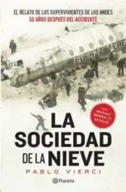 La Sociedad De La Nieve - Pablo Vierci