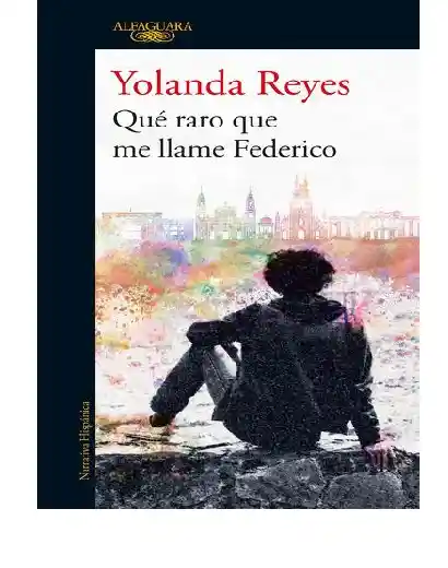 Que Raro Que Me Llame Federico Yolanda Reyes Villamizar, (de Segunda Mano Como Nuevo)