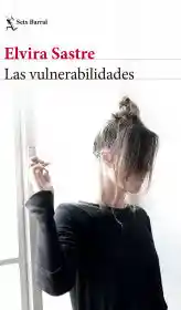 Las Vulnerabilidades - Elvira Sastre