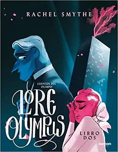 Lore Olympus. Cuentos De Olimpo Libro 2 - Rachel Smythe