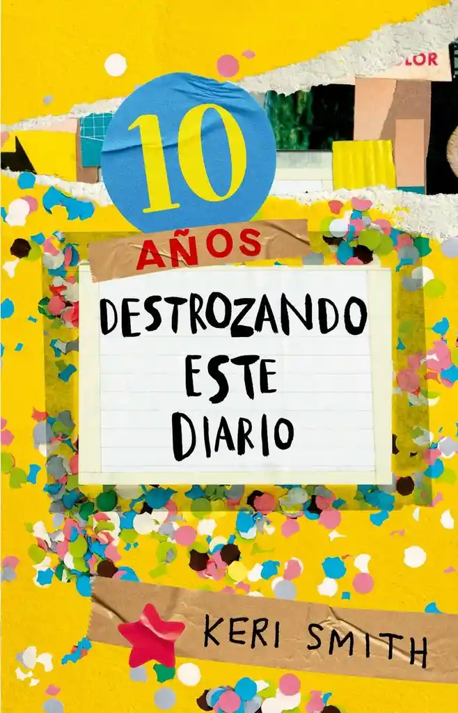 Destroza Este Diario. Ahora A Todo Color (10 Años) - Keri Smith