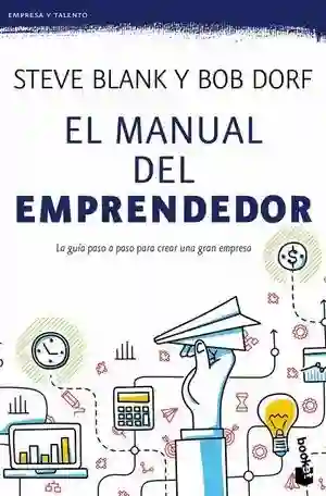 El Manual Del Emprendedor - Steve Blank