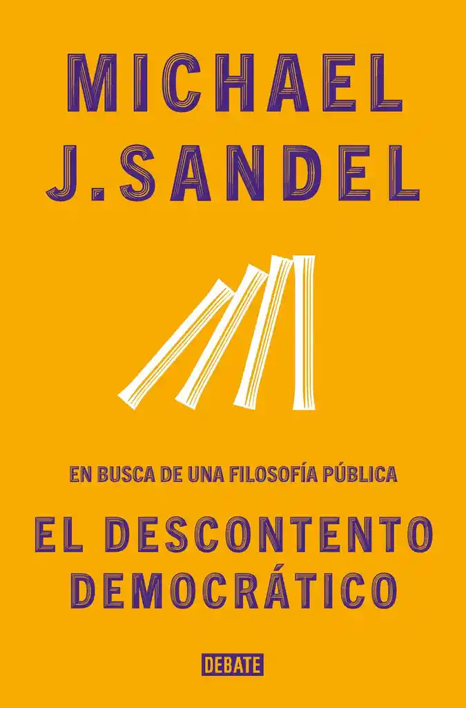 El Descontento Democratico - Michael Sandel