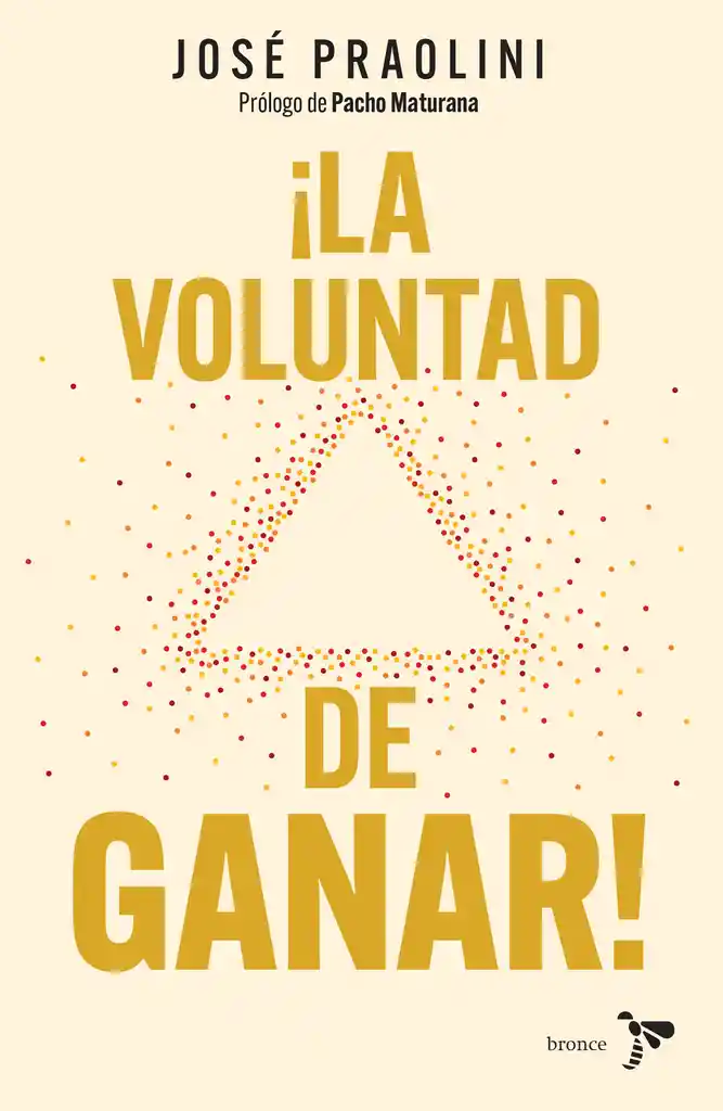 La Voluntad De Ganar