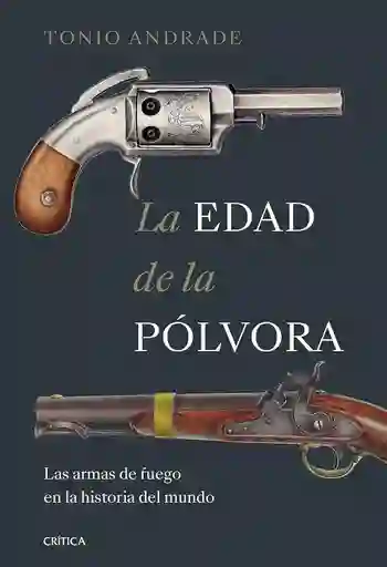 La Edad De La Pólvora