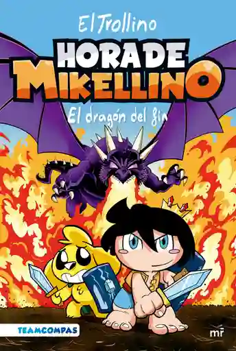 Hora De Mikellino 2. El Dragon Del Fin