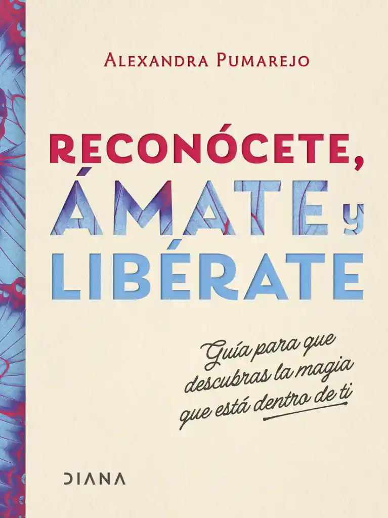 Reconócete, Amate Y Libérate