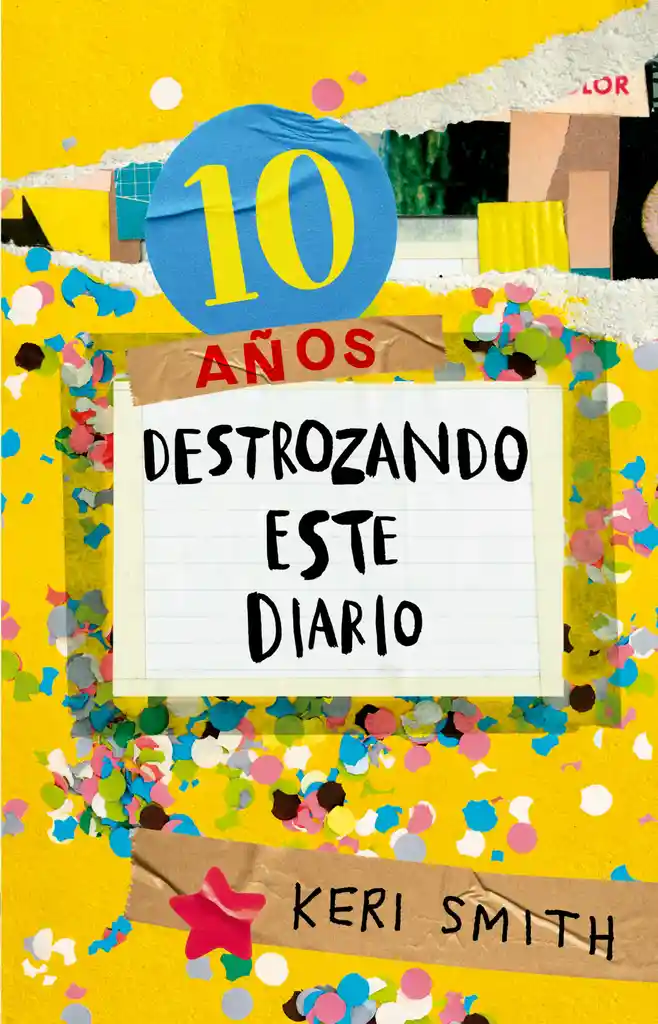 Destroza Este Diario. Ahora A Todo Color (10 Años